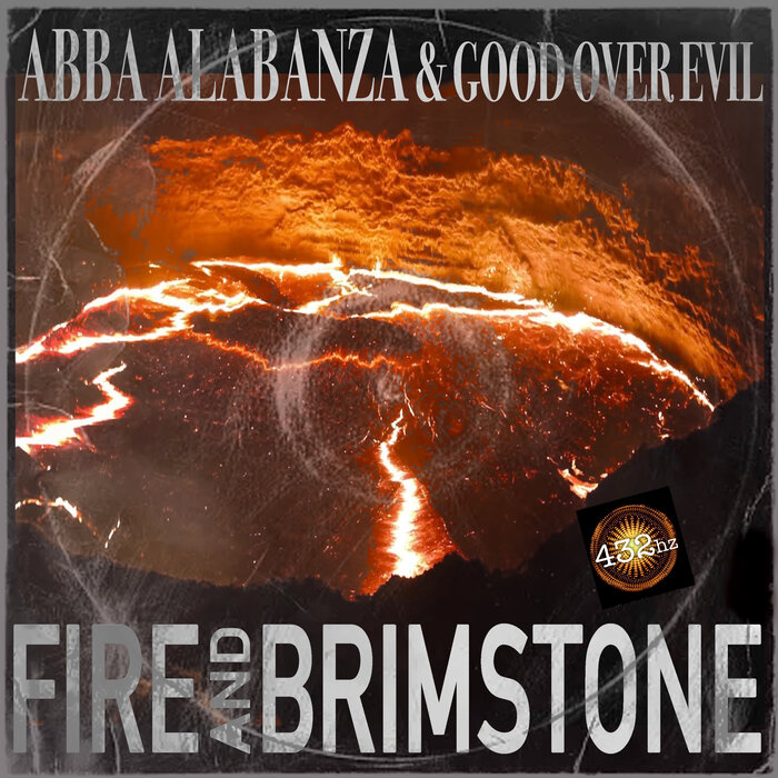 Fire And Brimstone By Abba Alabanza/Good Over Evil On MP3, WAV.