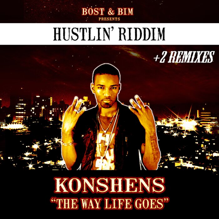 The Way Life Goes by Bost & Bim/Konshens on MP3, WAV, FLAC, AIFF & ALAC
