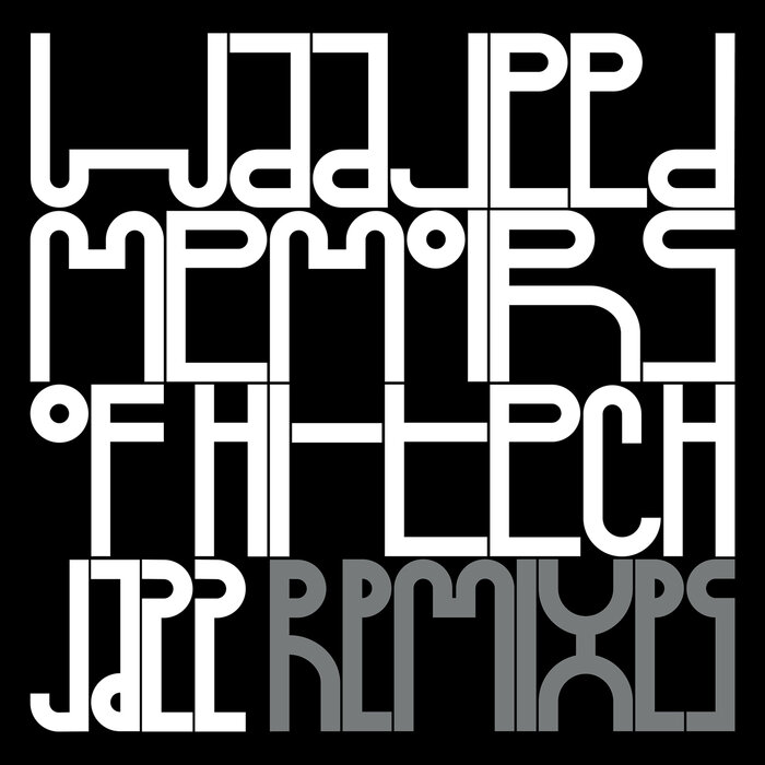 Waajeed - Memoirs Of Hi-Tech Jazz Remixes
