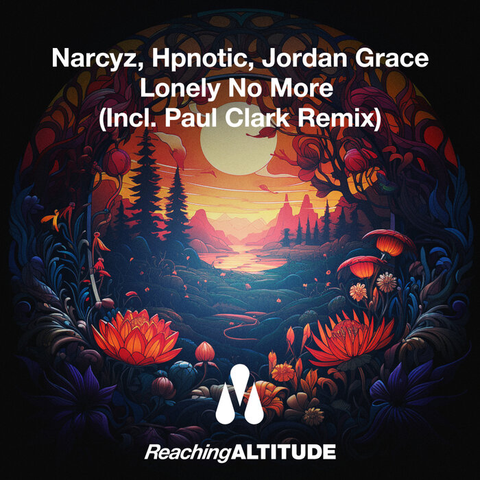 Lonely No More By Narcyz/Hpnotic/Jordan Grace On MP3, WAV, FLAC.