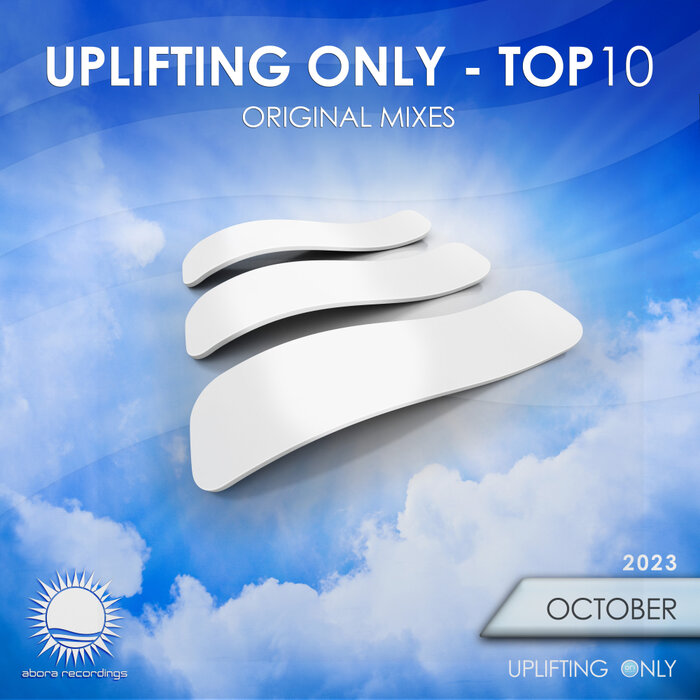 Ori Uplift/Ori Uplift Radio - Uplifting Only: Top 10: October 2023