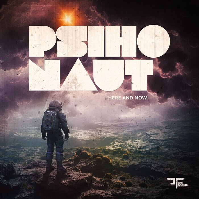 Here & Now By Psihonaut On MP3, WAV, FLAC, AIFF & ALAC At Juno.