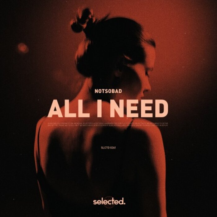 All I Need By NOTSOBAD On MP3, WAV, FLAC, AIFF & ALAC At Juno Download