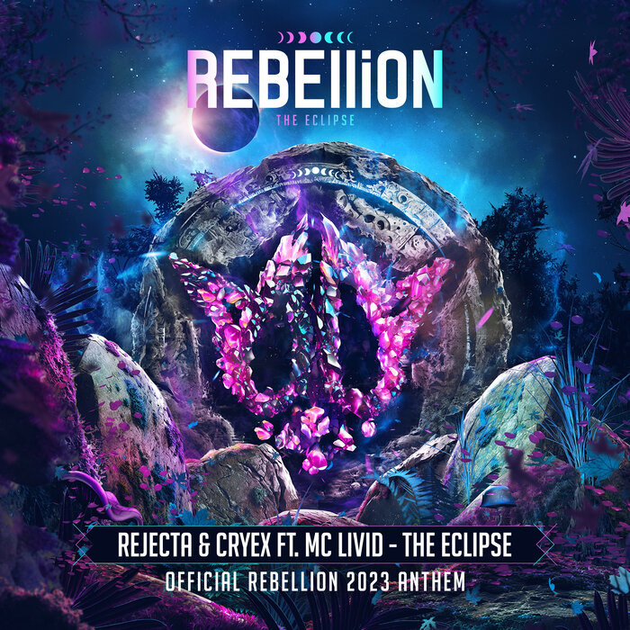 The Eclipse (Official REBELLiON 2023 Anthem) by Rejecta/Cryex feat MC ...