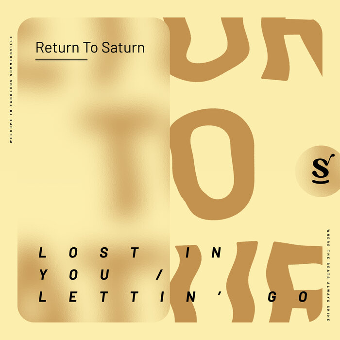Lost In You / Lettin Go By Return To Saturn On MP3, WAV, FLAC.