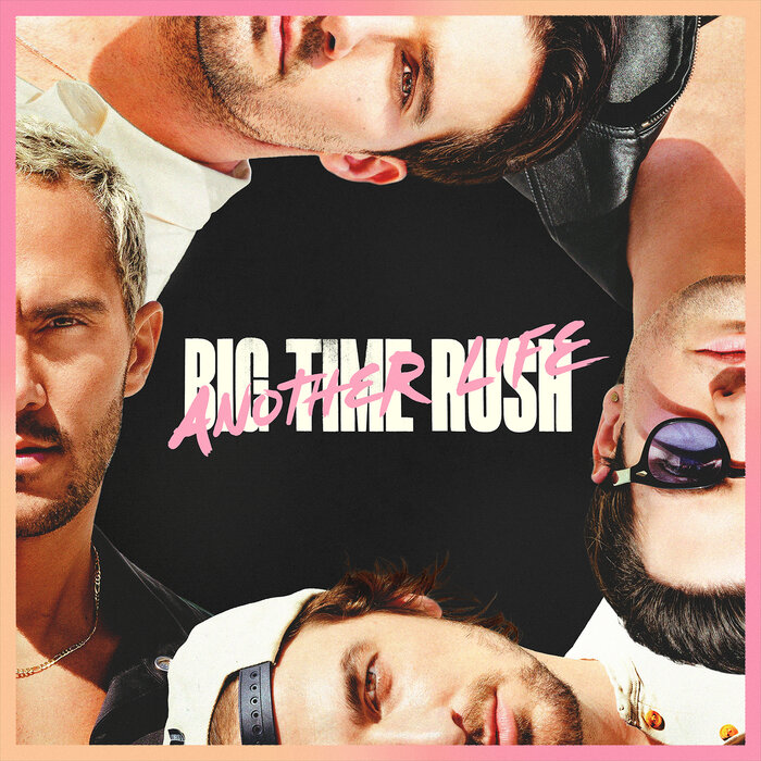 Another Life (Deluxe Version) By Big Time Rush On MP3, WAV, FLAC.