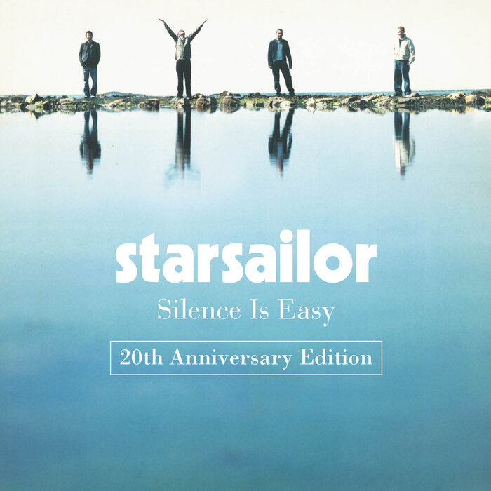 Silence Is Easy (20th Anniversary Edition) by Starsailor on MP3