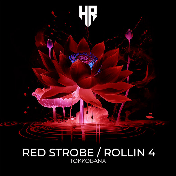 Red Strobe / Rollin 4 by Tokkobana on MP3, WAV, FLAC, AIFF & ALAC at