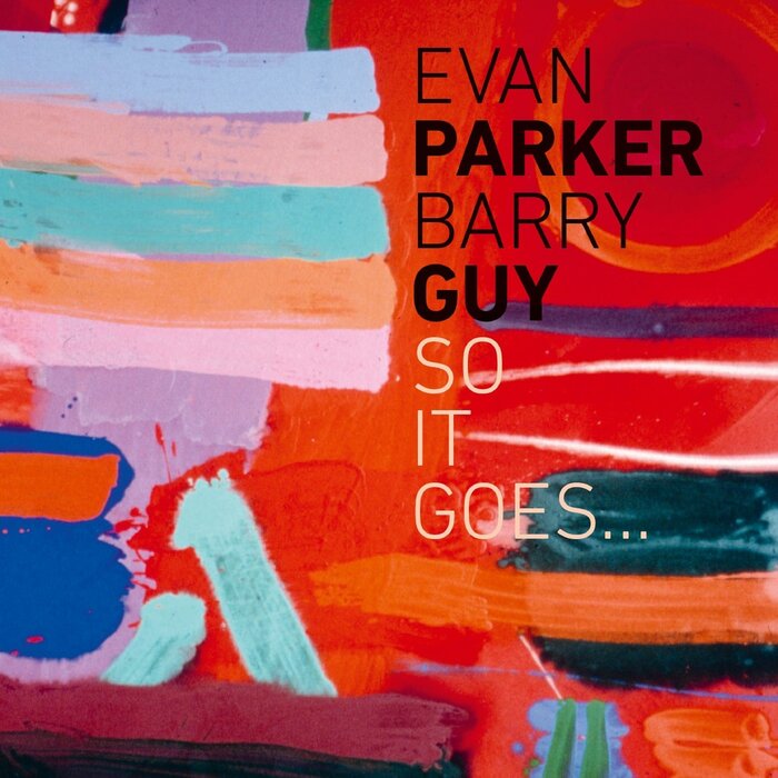 Evan parker barry guy so it goes on juno download mp3 wav flac