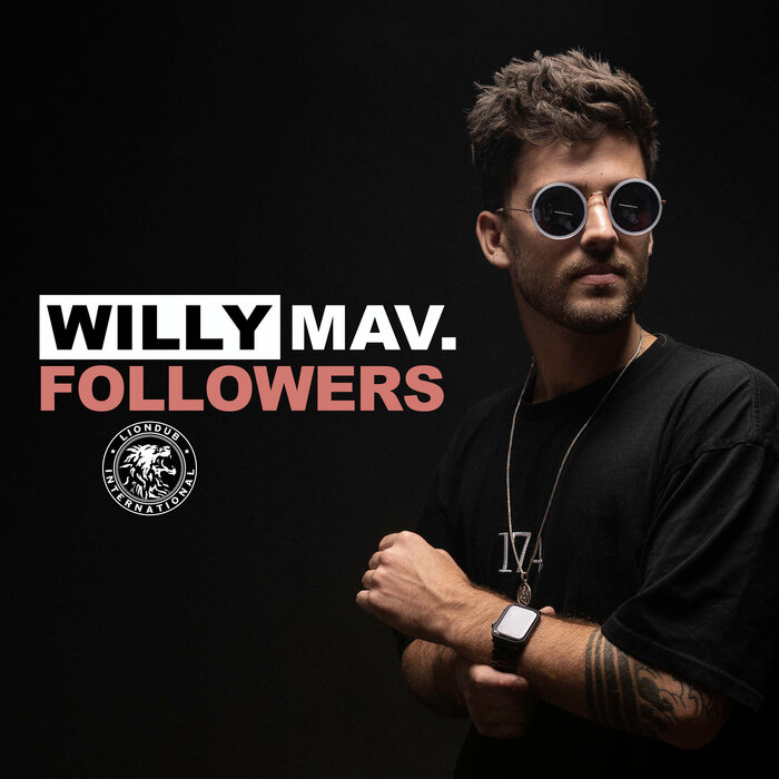 Willy Mav - Followers