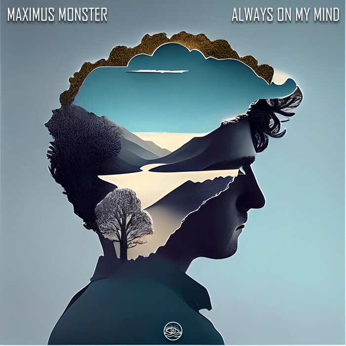 Always On My Mind By MAXIMUS MONSTER On MP3, WAV, FLAC, AIFF.