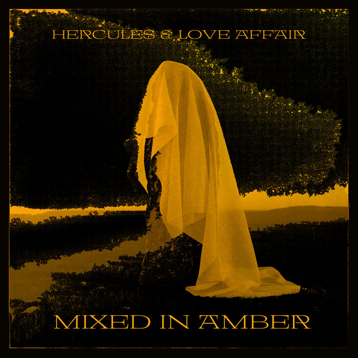 Hercules & Love Affair - Mixed In Amber