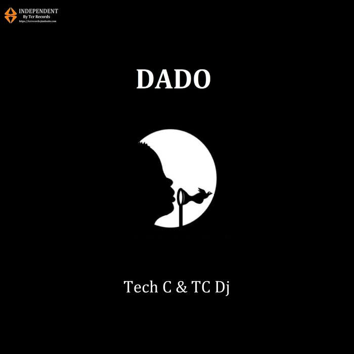 Dado By Tech C/TC Dj On MP3, WAV, FLAC, AIFF & ALAC At Juno Download