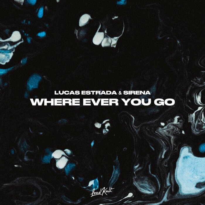 Where Ever You Go By Lucas Estrada/Sirena On MP3, WAV, FLAC, AIFF.