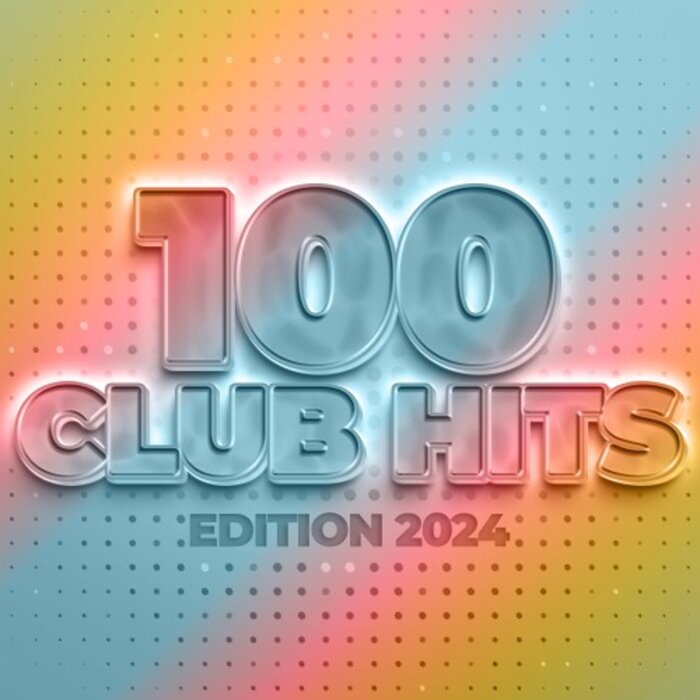 Various 100 Club Hits Edition 2024 At Juno Download various-100-club-hits-edition-2024-at-juno-download