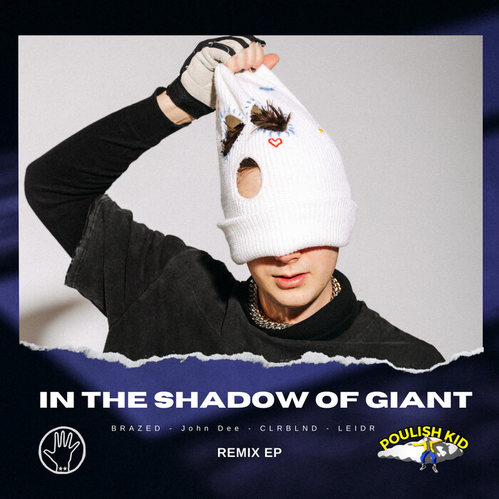 POULISH KID - In The Shadow Of A Giant (Remix EP)