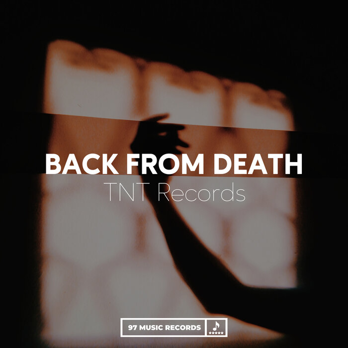 Back From Death By TNT Records On MP3, WAV, FLAC, AIFF & ALAC At.