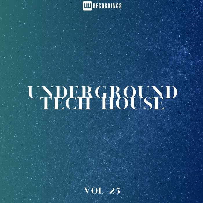 Various Underground Tech House, Vol 25 at Juno Download