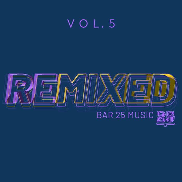 VA - Bar 25 Music_ Remixed Vol.5 BAR25205