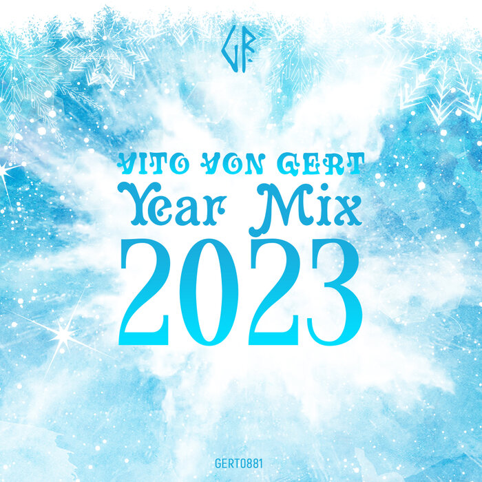 Various Gert Records Year DJ Mix 2023 Mixed By Vito Von Gert at Juno