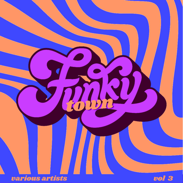 Various: Funky Town, Vol 3 at Juno Download