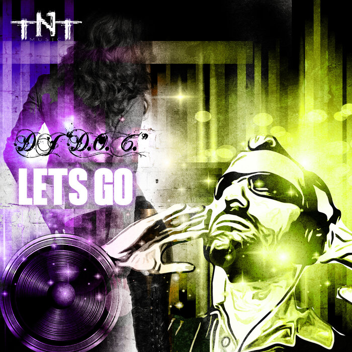 Let S Go (Club Mix) By DJ D.O.C. On MP3, WAV, FLAC, AIFF & ALAC At.