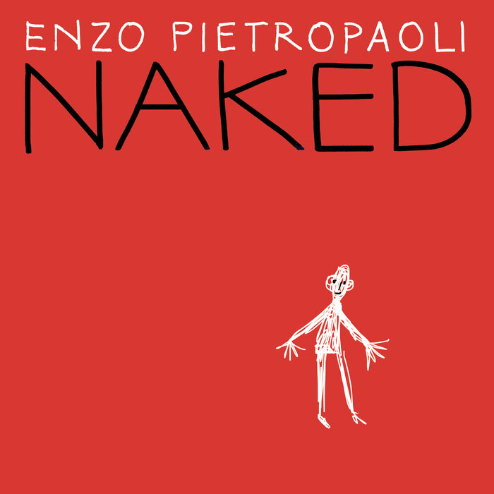 Naked By Enzo Pietropaoli Feat Olivia Trummer Marcello Di Leonardo On MP3 WAV FLAC AIFF