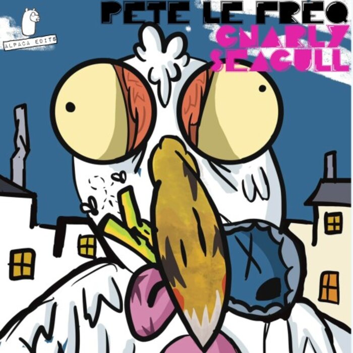 Pete Le Freq - Gnarly Seagull