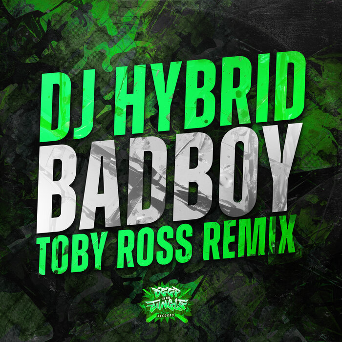 Toby Ross/DJ Hybrid - Badboy (Toby Ross Remix)