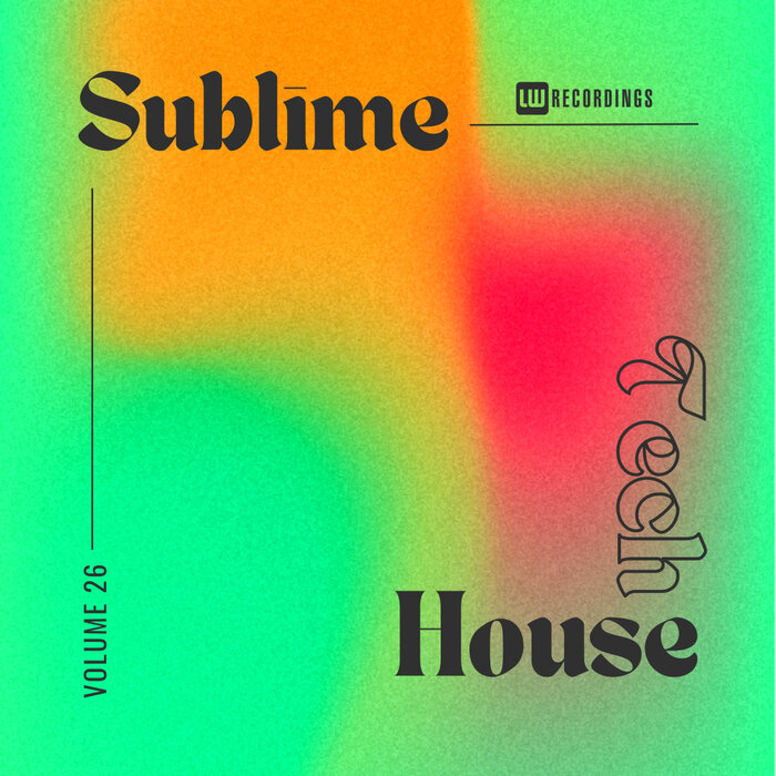 VA - Sublime Tech House, Vol. 26 LWSTH026