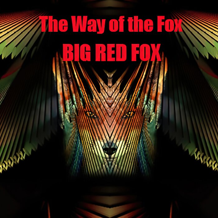 The Way Of The Fox by Big Red Fox on MP3, WAV, FLAC, AIFF & ALAC at ...