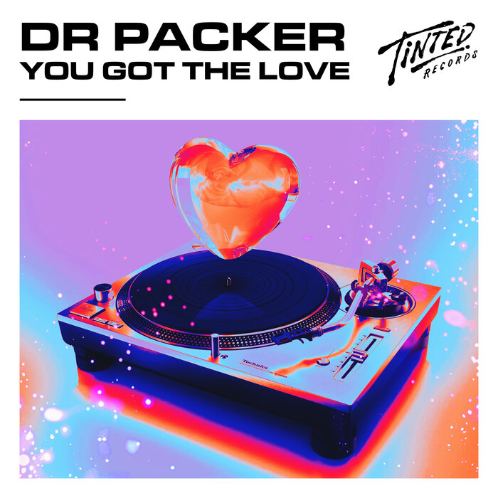 Dr Packer / You Got The Love Dr Packer / You Got The Love