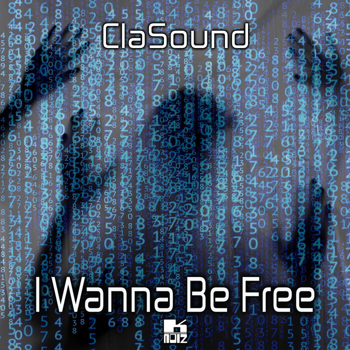 ClaSound - I Wanna Be Free