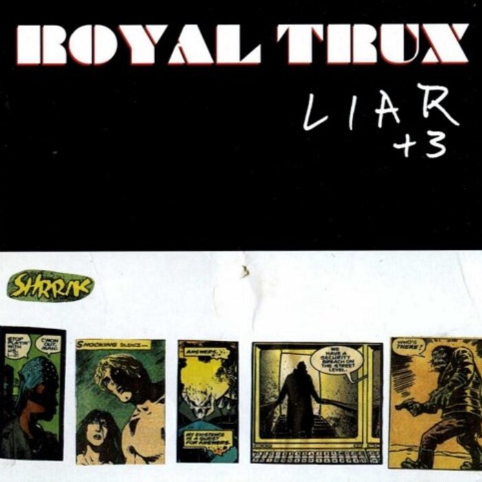 Royal Trux - Liar +3
