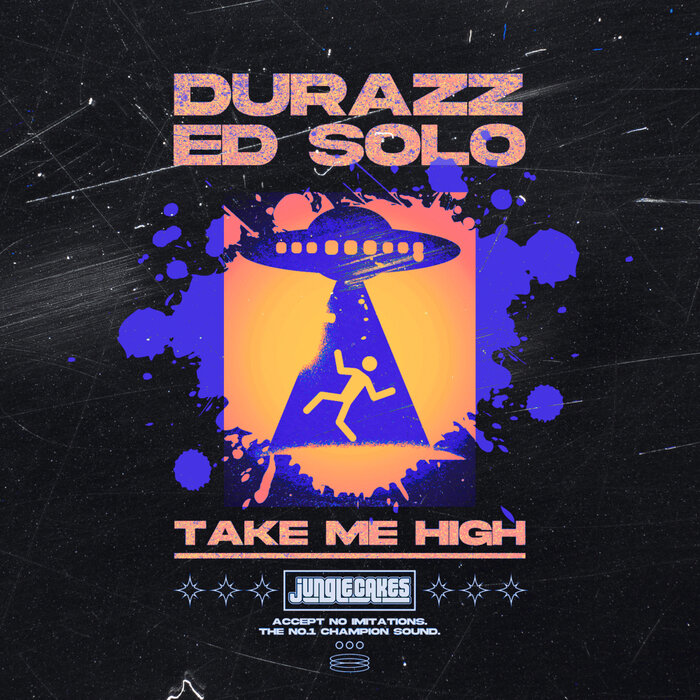 Take Me High by Ed Solo/Durazz on MP3, WAV, FLAC, AIFF & ALAC at Juno