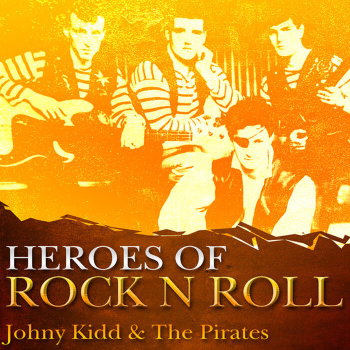 Heros Of Rock And Roll by Johnny Kidd & The Pirates on MP3, WAV, FLAC ...