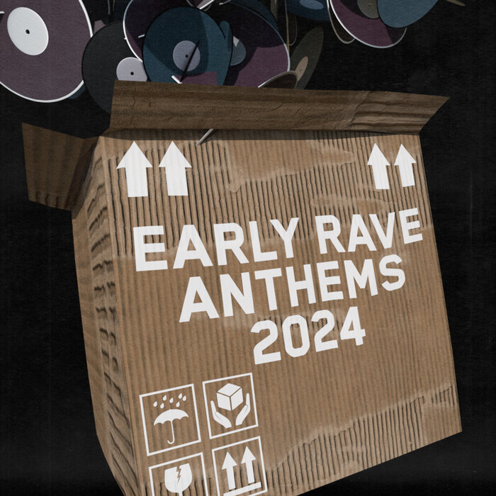 Various: Early Rave Anthems 2024 (Explicit) at Juno Download