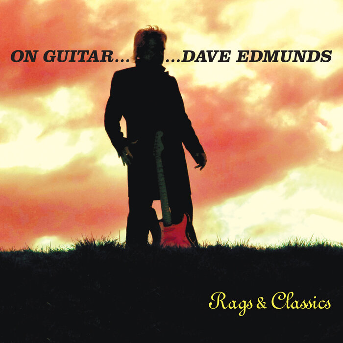 On Guitar... Rags And Classics by Dave Edmunds on MP3, WAV, FLAC, AIFF ...