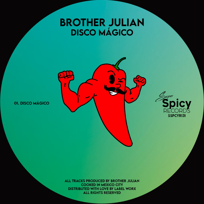 Brother Julian –  Disco Magico [Super Spicy]