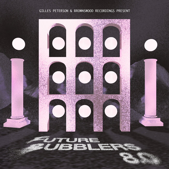 Future Bubblers –  Future Bubblers 8.0 [Brownswood Recordings]