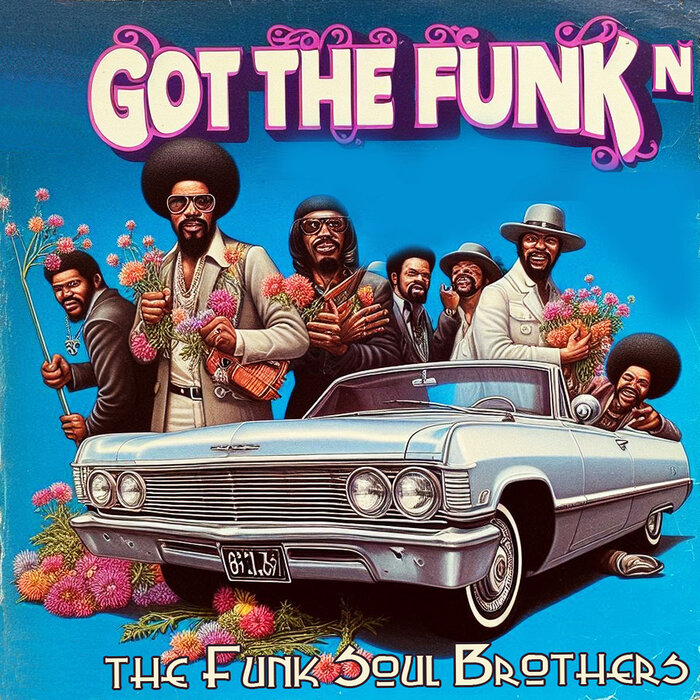 Bebo Best/The Funk Soul Brothers - Got The Funk'n on Juno Download ...