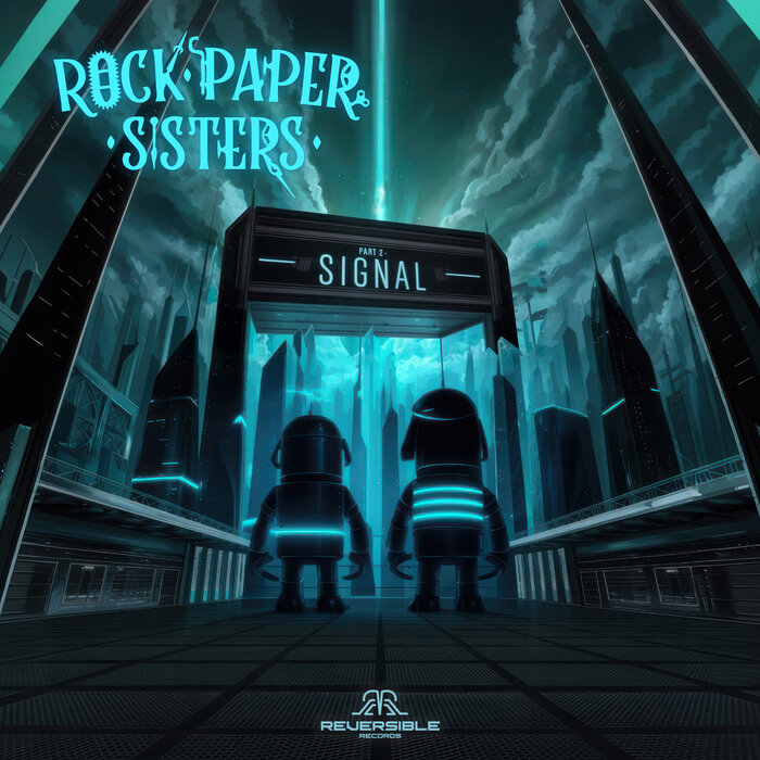 Rock Paper Sisters - Signal, Part II