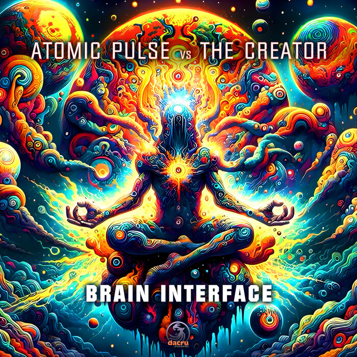 Atomic Pulse/The Creator - Brain Interface