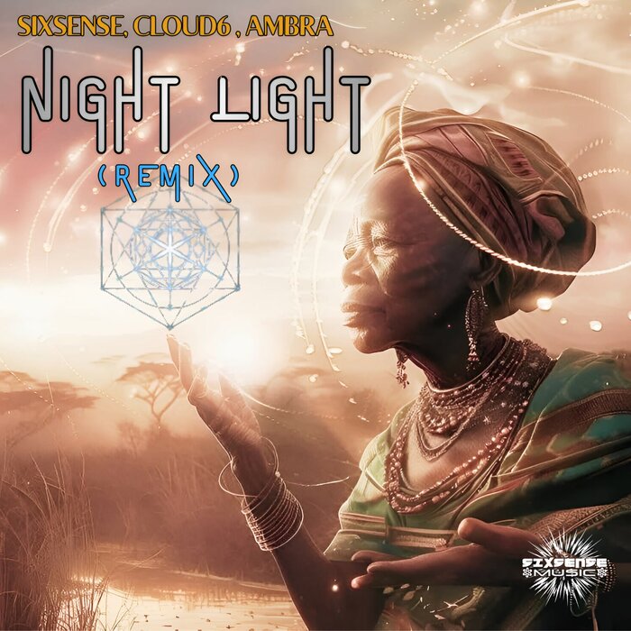 Sixsense/Cloud6/Ambra - Night Light (Remix)