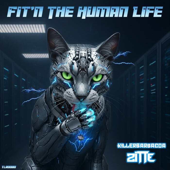 Killerbarbacoa/Zitte - Fit'n The Human Life