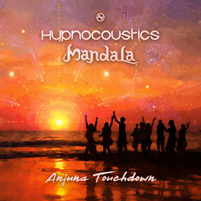 Hypnocoustics/Mandala (UK) - Anjuna Touchdown