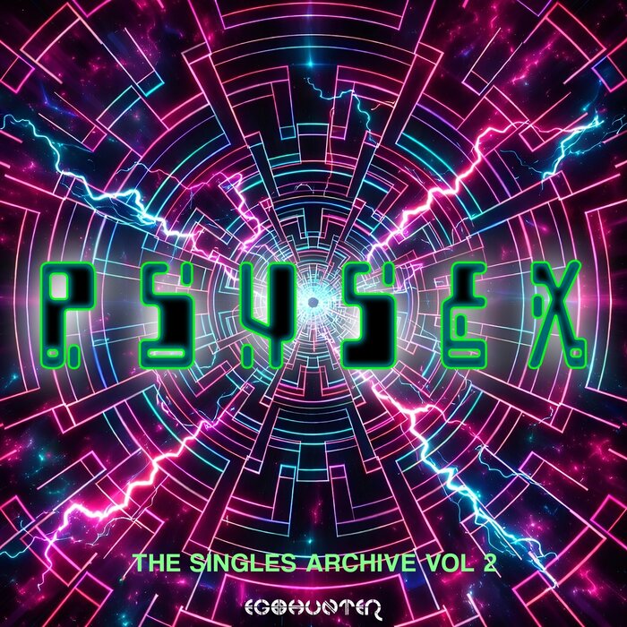 Psysex - The Singles Archive 2000-2005, Vol 2