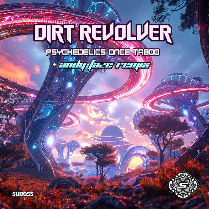 Dirt Revolver - Psychedelics Once Taboo