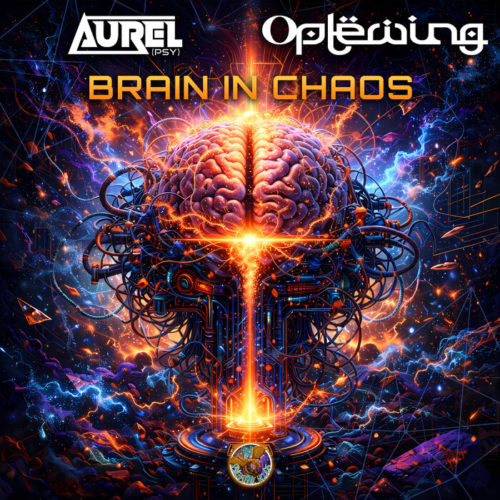 Aurel (PSY)/Oplewing/Psychedelic-Woods - Brain In Chaos