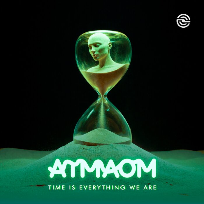 Atmaom - Time Is Everything We Are